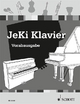 Jedem Kind ein Instrument: JeKi - Vorabausgabe. Klavier. Schülerheft.