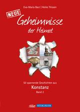 Konstanz 2; Geheimnisse der Heimat - Eva-Maria Bast, Heike Thissen