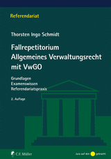 Fallrepetitorium Allgemeines Verwaltungsrecht mit VwGO - Schmidt, Thorsten Ingo
