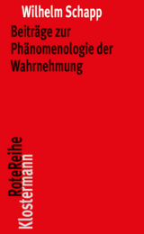 Beiträge zur Phänomenologie der Wahrnehmung - Wilhelm Schapp