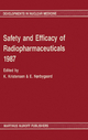 Safety and efficacy of radiopharmaceuticals 1987 - K. Kristensen; E. Norbygaard