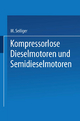 Kompressorlose Dieselmotoren und Semidieselmotoren Myron Seiliger Author