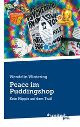 Peace im Puddingshop - Wendelin Wintering