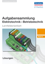 Aufgabensammlung Elektrotechnik - Betriebstechnik - Hermann Wellers