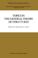 Topics in the General Theory of Structures - E. R. Caianiello; M. A. Aizerman
