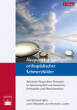 Akupunktur häufiger orthopädischer Schmerzbilder - G. Opitz, H. Locher