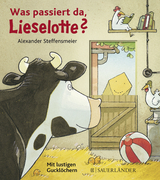 Was passiert da, Lieselotte? - Alexander Steffensmeier