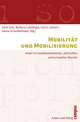 Mobilität und Mobilisierung - Irene Götz; Katrin Lehnert; Barbara Lemberger; Sanna Schondelmayer