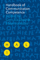 Handbook of Communication Competence - Gert Rickheit;  Hans Strohner