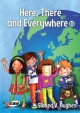 Here, There and Everywhere - Sioned V. Hughes; Fflur Aneira Davies