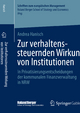 Zur verhaltenssteuernden Wirkung von Institutionen: In Privatisierungsentscheidungen der kommunalen Finanzverwaltung in NRW Andrea Hanisch Author