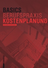 Basics Kostenplanung - Bert Bielefeld, Roland Schneider