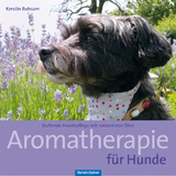 Aromatherapie für Hunde - Kerstin Ruhsam