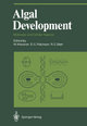 Algal Development: Molecular and Cellular Aspects Wolfgang Wiessner Editor