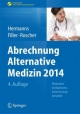 Abrechnung Alternative Medizin 2014: Methoden, Indikationen, Abrechnungsbeispiele (Erfolgskonzepte Praxis- & Krankenhaus-Management)