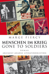 Menschen im Krieg – Gone to Soldiers - Marge Piercy