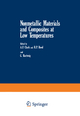 Nonmetallic Materials and Composites at Low Temperatures (Cryogenic Materials Series)