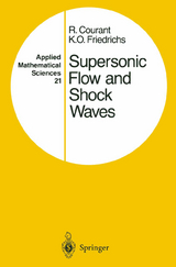 Supersonic Flow and Shock Waves - Richard Courant, K. O. Friedrichs