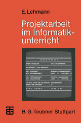 Projektarbeit im Informatikunterricht - Eberhard Lehmann
