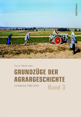 Grundzüge der Agrargeschichte - Gunter Mahlerwein