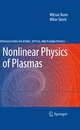 Nonlinear Physics of Plasmas (Springer Series on Atomic, Optical, and Plasma Physics, 62, Band 62)