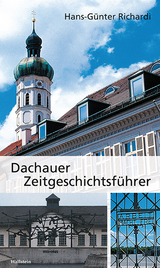 Dachauer Zeitgeschichtsführer - Hans-Günter Richardi