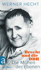 Die Mühen der Ebenen: Brecht und die DDR