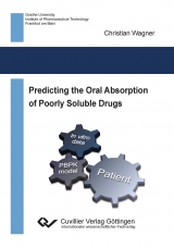 Predicting the Oral Absorption of Poorly Soluble Drugs - Christian Wagner