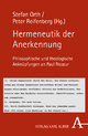 Hermeneutik der Anerkennung: Philosophische und theologische Anknüpfungen an Paul Ricoeur