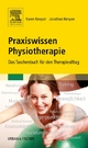 Praxiswissen Physiotherapie: Das Taschenbuch für den Therapiealltag