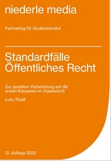 Standardfälle Öffentliches Recht für Anfänger 2022 - Philipp Lutz, Jan Niederle