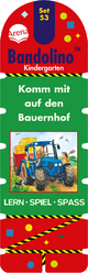 Komm mit auf den Bauernhof: Bandolino Set 53: Kindergarten. Lern - Spiel - Spass