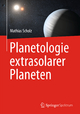 Planetologie extrasolarer Planeten Mathias Scholz Author