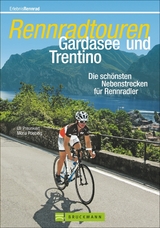 Rennradtouren Gardasee und Trentino - Uli Preunkert, Mona Poebing