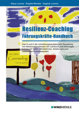 Resilienz-Coaching - Klaus Lumma, Brigitte Michels, Dagmar Lumma