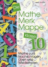 Die Mathe-Merk-Mappe Klasse 10 - Hans J. Schmidt