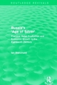 Russia's 'Age of Silver' (Routledge Revivals): Precious-Metal Production and Economic Growth in the Eighteenth Century Ian Blanchard Author