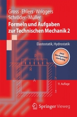Formeln und Aufgaben zur Technischen Mechanik 2 - Gross, Dietmar; Ehlers, Wolfgang; Wriggers, Peter; Schröder, Jörg; Müller, Ralf