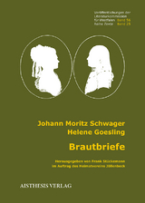 Brautbriefe - Johann Moritz Schwager, Helene Goesling