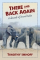 There and Back Again - Timothy Imhoff
