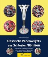 Klassische Paperweights aus Schlesien/Böhmen - Peter von Brackel