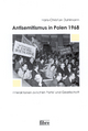 Antisemitismus in Polen 1968 - Hans-Chrisitan Dahlmann