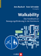 Walkability: Das Handbuch zur Bewegungsförderung in der Kommune