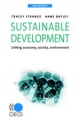 OECD Insights Sustainable Development:  Linking Economy, Society, Environment - OECD (Ed.);  Anne Bayley;  Tracey Strange