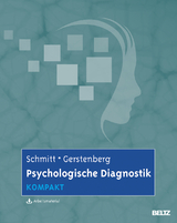 Psychologische Diagnostik kompakt - Manfred Schmitt, Friederike Gerstenberg