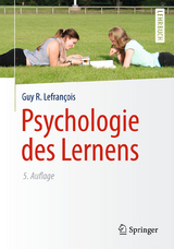 Psychologie des Lernens - Lefrançois, Guy R.