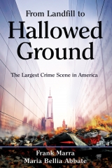 From Landfill to Hallowed Ground -  Maria Bellia Abbate,  Frank Marra