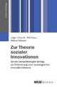 Zur Theorie sozialer Innovationen: Tardes vernachlässigter Beitrag zur Entwicklung einer soziologischen Innovationstheorie (Edition Soziologie)