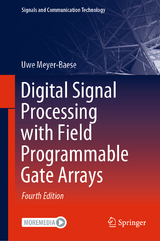 Digital Signal Processing with Field Programmable Gate Arrays - Meyer-Baese, Uwe