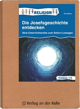 Die Josefsgeschichte entdecken – Klasse 1/2 - Eva Weber
